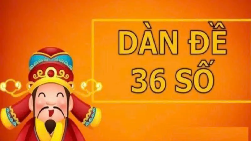 Tìm hiểu dàn đề 36 số 68win